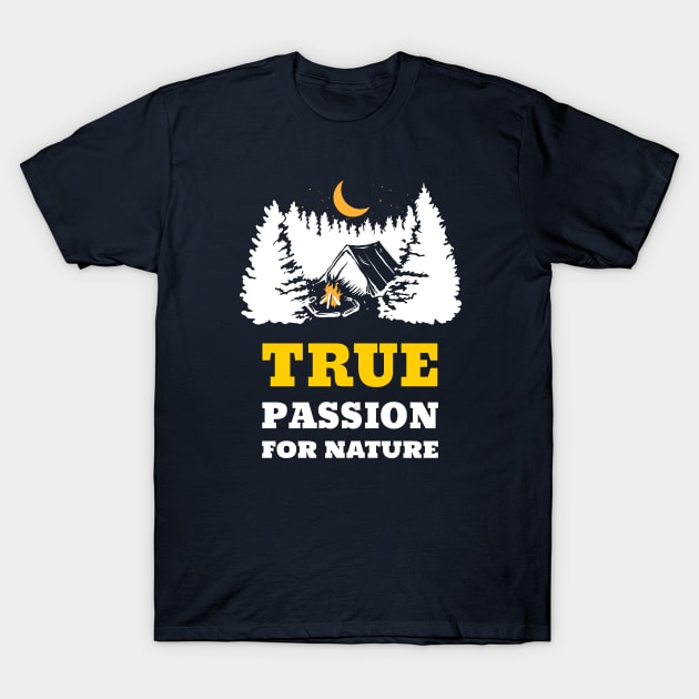 True Passion For Nature T-Shirt by SouthAmericaLive